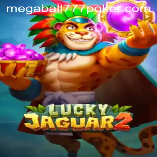 Discover Luckyjaguar2 and Megaball777