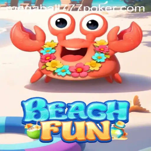 Dive into BeachFun: Discover the Exciting World of Megaball777