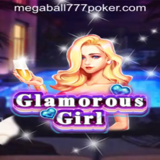 Embrace the Extravagance: Unveiling GlamorousGirl with MegaBall777